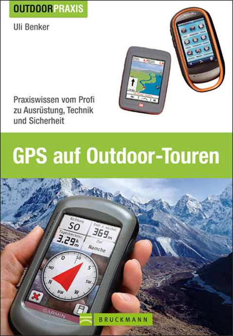GPS auf Outdoor-Touren, DAS GPS Buch für Handempfänger